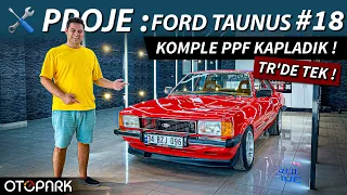 Ford Taunus ile ilk UZUN YOL | Komple PPF kaplama yaptırdık! | OTOPARK.com
