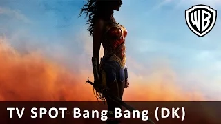 WONDER WOMAN - I biograferne 1. juni - TV Spot 'Bang Bang' (DK)