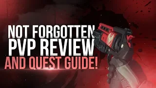 Not Forgotten: Review/Quest Steps (Destiny 2)