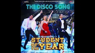 The Disco song||Student of the Year||Alia Bhat||Varun Dhawan||Siddarth Malhotra