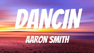 Dancin - Aaron Smith (Lyrics)