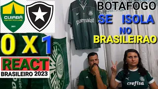 react do jogo cuiabá 0X1 botafogo )  Botafogo se isola  no brasileirão