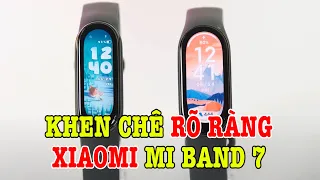 Đánh giá chi tiết Xiaomi Mi Band 7 : KHEN CHÊ RÕ RÀNG!