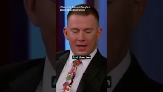Channing Tatum's Daughter Doesn't Like His Movies