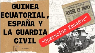 Guinea Ecuatorial, España y la Guardia Civil.