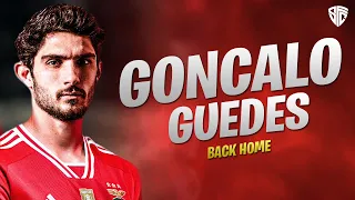 Gonçalo Guedes ► "Back Home" - SL Benfica | 2023