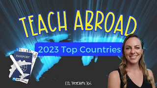 New Year, New Adventure! Best Countries to Teach Abroad in 2023 | Top TEFL Jobs for Teachers in 2023