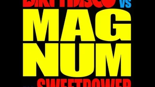 DIRTYDISCO vs SWEETPOWER - MAGNUM 2017 (Dirtydisco Version)_RADIO CUT