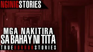 MGA NAKITIRA SA BAHAY NI TITA | Tagalog Horror Stories (True Stories)