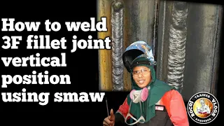How to weld 3F fillet joint vertical position using smaw