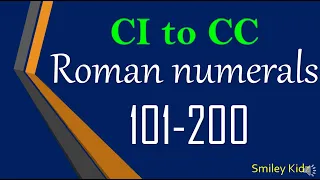 Roman Numerals | 101 to 200 | Roman Numbers Counting from 101 to 200 | CI to CC |