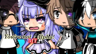 “YOURE NOT MY ALPHA” // Ep 1 // REMAKE SERIES // disc