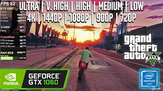 GTX 1060 + G4560 | GTA V - 4K, 1440p, 1080p, 900p, 720p - Ultra, Very High, High, Medium, Low