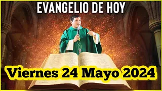 EVANGELIO DE HOY Viernes 24 Mayo 2024 con el Padre Marcos Galvis