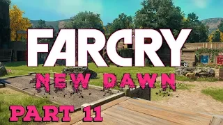 FarCry New Dawn | Part 11 | Post Apocalyptic Adventure