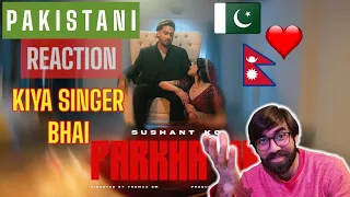 Pakistani Reaction | Sushant KC - Parkha Na ft. Jhuma Limbu (Official Music Video)