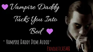 [ASMR] Vampire DD - It's Time For Bed Little One [M4A] [Ddlg] [Sweet]