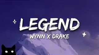 Legend · Wynn x Drake (Lyrics Video) | Oh my God, oh my GodIf I die, I'm a legend