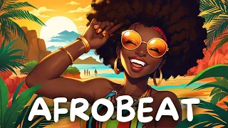 AfroBeats Music to Chill African Music For Relaxing