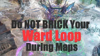 Ward Loop Budget | 3 Ways to BRICK Your Loop During Maps | PoE 3.19