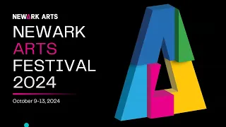 Newark Arts Festival 2024 Virtual Info Session
