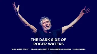 Coming tomorrow: “The Dark Side of Roger Waters”