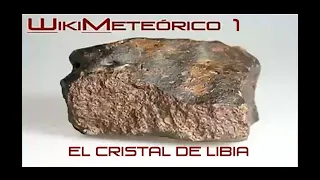 Wikimeteórico 1: Cristal de Libia