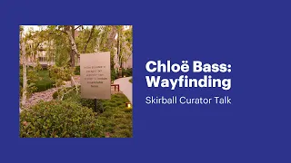 Chloë Bass: Wayfinding—Skirball Curator Talk