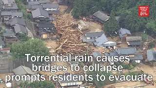 Torrential rain causes bridges to collapse prompts residents to evacuate