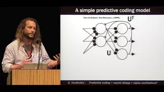 Rufin VanRullen - Predictive coding & neural communication delays produce alpha-band ... (CCN 2017)