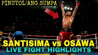 ANG PINOY NA TUMAPOS SA SUMPA SA JAPAN l SANTISIMA vs OSAWA FULL FIGHT HIGHLIGHTS!