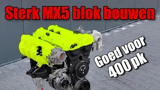 Verstevigd Motorblok Bouwen Voor Meer Vermogen In Mijn Turbo MX-5