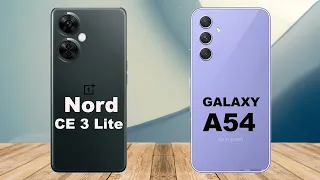 Samsung A54 vs Nord ce 3 lite - Full comparison!