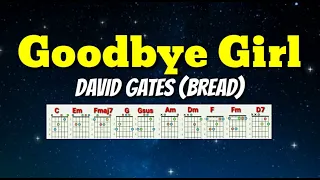 Goodbye Girl - David Gates (Bread) Lyrics & Chords