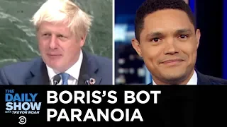 Boris Johnson’s Tech-Paranoid U.N. Speech | The Daily Show