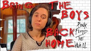 Pink Floyd, Bring The Boys Back Home - A Classical Musician’s First Listen and Reaction