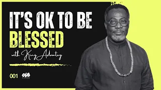 It's Ok To Be Blessed | HRM King Adamtey I