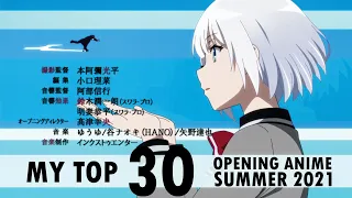 Top 30 Opening Anime Summer 2021. First ver.