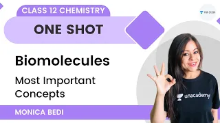 Biomolecules in One Shot | Term 1 | Class 12 Chemistry | Unacademy Class 11&12 | Monica Bedi