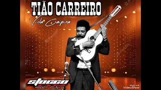 Tião Carreiro  - Viola Caipira