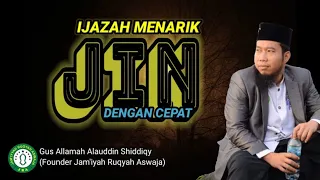 🔴 Ijazah Menarik Jin Keluar Dengan Cepat