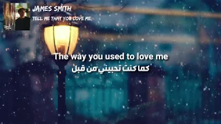 James Smith - Tell Me That You Love Me مترجمة
