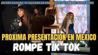 SHAKIRA 🎤PROXIMA PRESENTACION EN MEXICO, TIK TOK TENDENCIA X 3, RECORD MUNDIAL TIMES SQUARE💥💥💥🐺