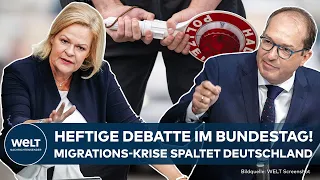 MIGRATIONS-KRISE: Schlagabtausch im Bundestag! Faeser nennt Details zur Lage - Union kontert Ampel!
