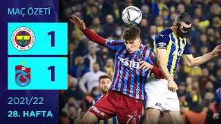 ÖZET: Fenerbahçe 1-1 Trabzonspor | 28. Hafta - 2021/22