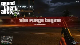 GTA 5 - The Purge At Los Santos | GTA 5 MODS
