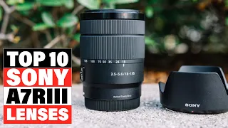 Best Lenses For Sony A7RIII 2024 [Top 10 Picks Reviewed]