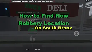 How to Find The New Robbery Location on South Bronx: The Trenches