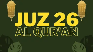 Juz 26 - Al Qur'an [Al Sheikh Saad Al Ghamidi]