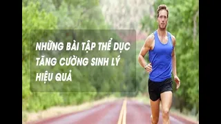 Những bài tập giúp quý ông "duy trì bản lĩnh"